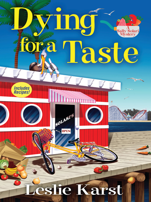 Title details for Dying for a Taste by Leslie Karst - Available